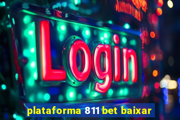 plataforma 811 bet baixar