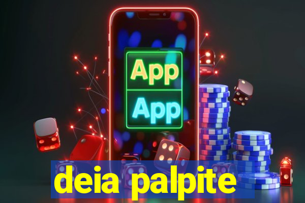 deia palpite