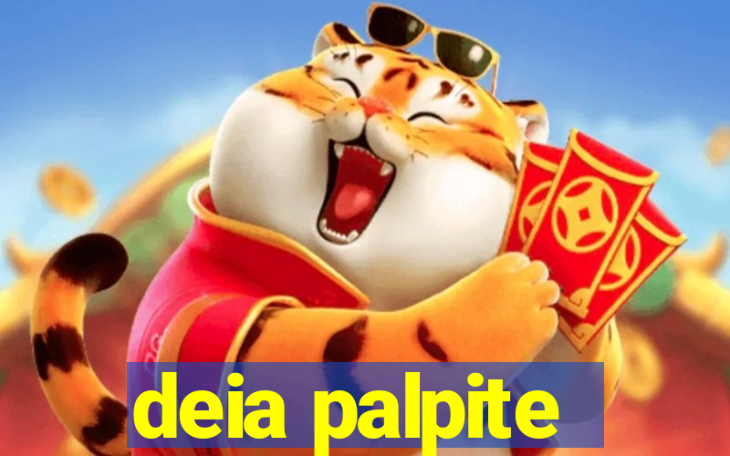deia palpite