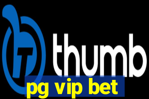 pg vip bet
