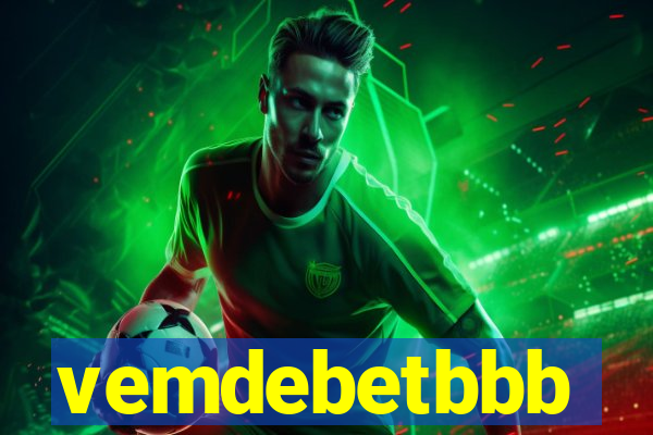 vemdebetbbb