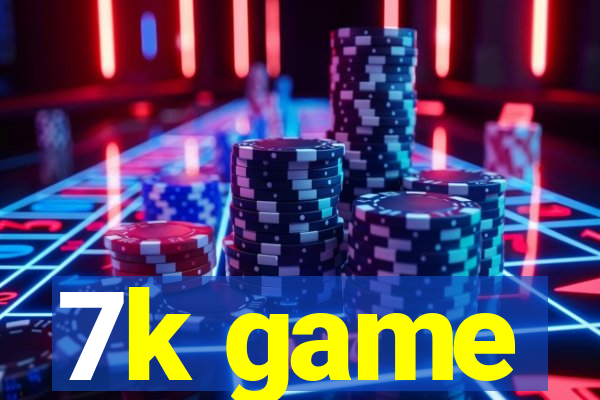 7k game