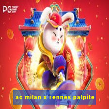 ac milan x rennes palpite