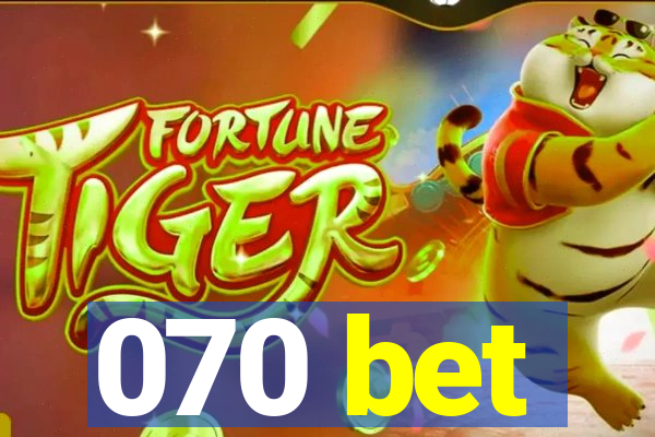 070 bet