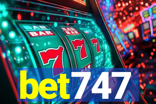 bet747