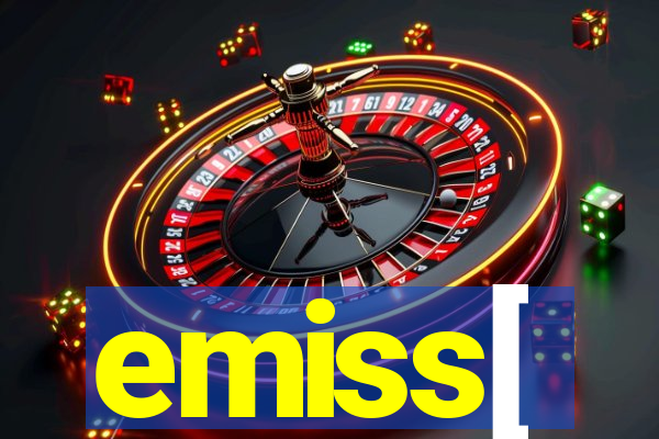 emiss[
