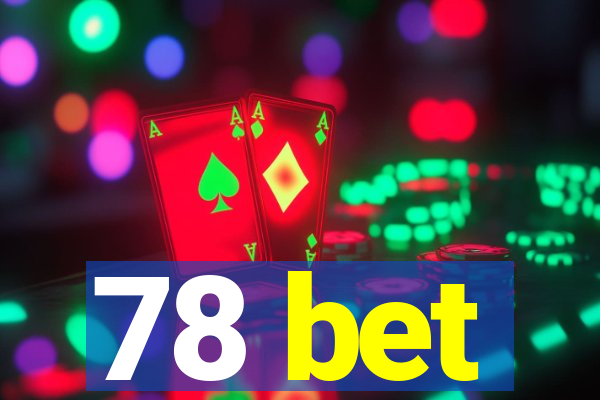78 bet
