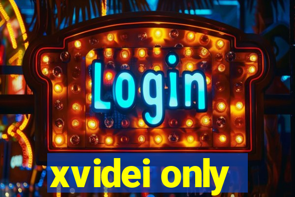 xvidei only
