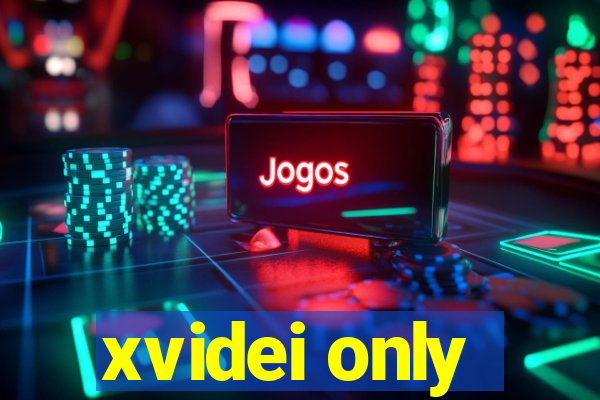 xvidei only