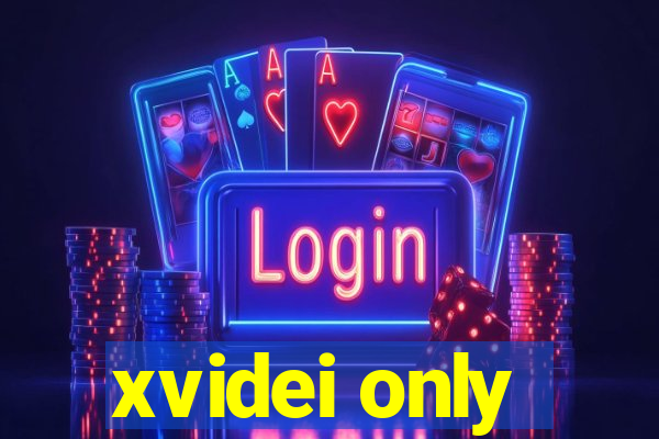 xvidei only