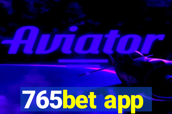 765bet app