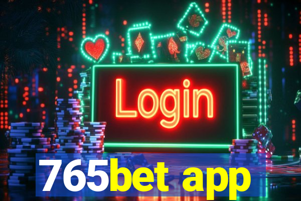 765bet app