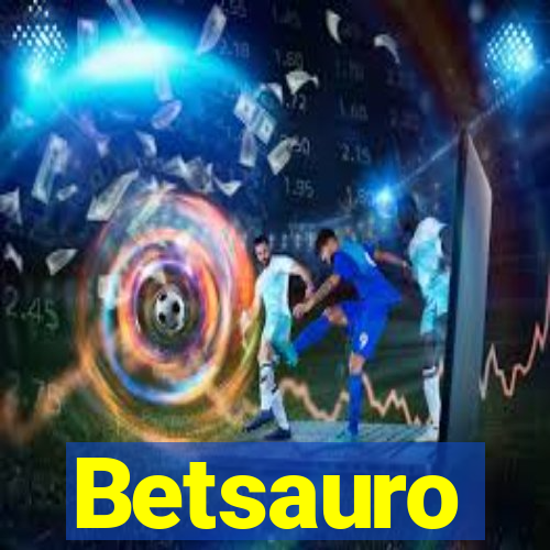 Betsauro