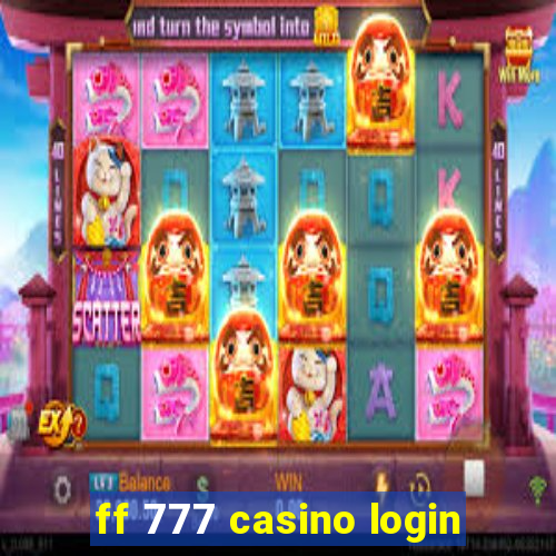 ff 777 casino login