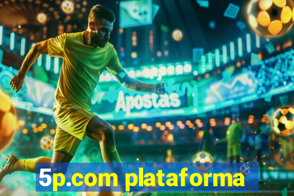 5p.com plataforma