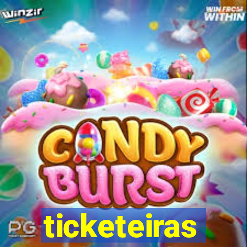 ticketeiras