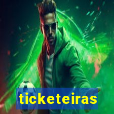 ticketeiras