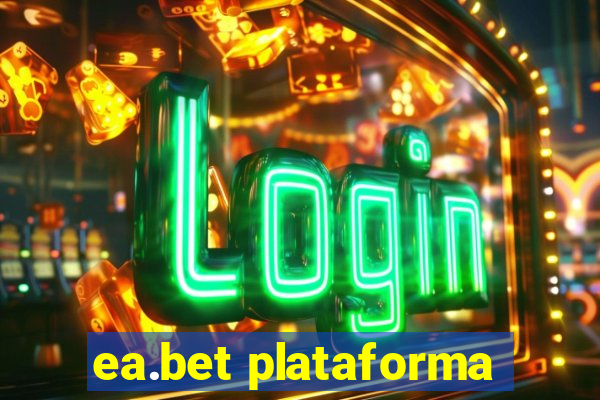 ea.bet plataforma