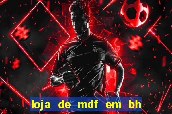 loja de mdf em bh rua da bahia