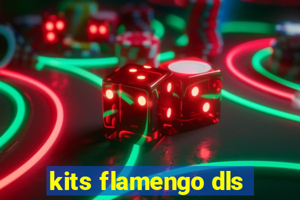 kits flamengo dls