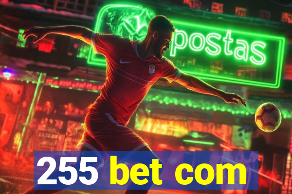 255 bet com