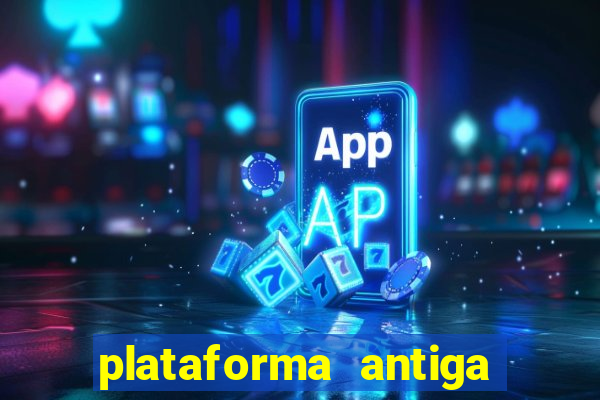 plataforma antiga do tigre