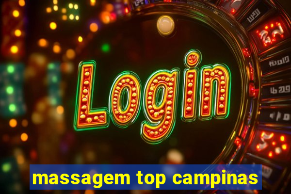 massagem top campinas