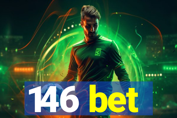 146 bet