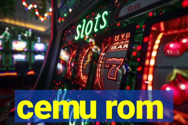 cemu rom