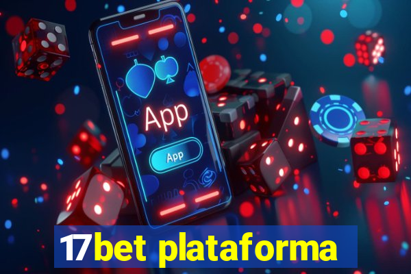 17bet plataforma