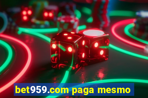 bet959.com paga mesmo