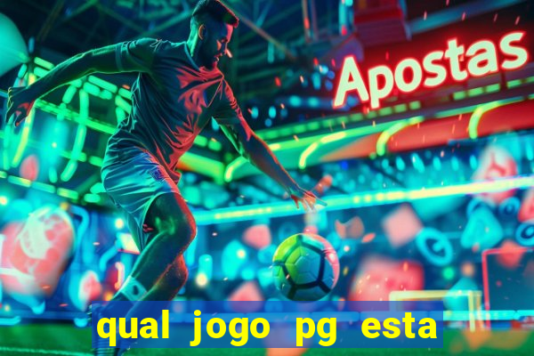 qual jogo pg esta pagando agora