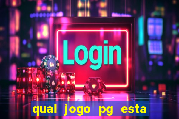 qual jogo pg esta pagando agora