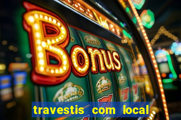 travestis com local na baixada fluminense