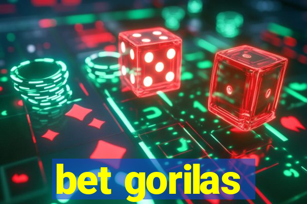 bet gorilas