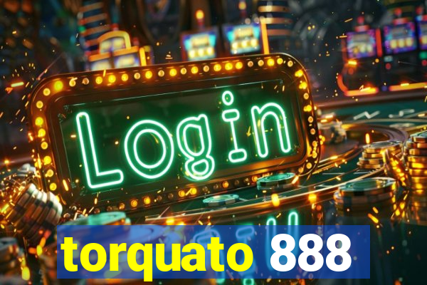 torquato 888