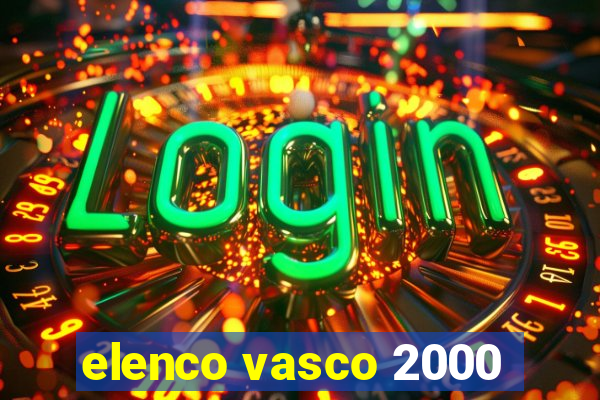 elenco vasco 2000
