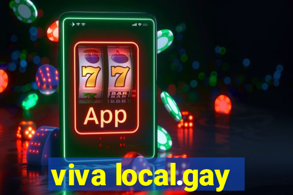 viva local.gay