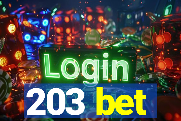203 bet