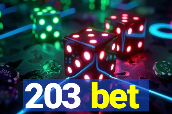 203 bet