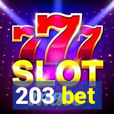 203 bet
