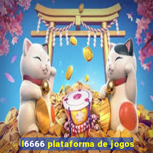 l6666 plataforma de jogos