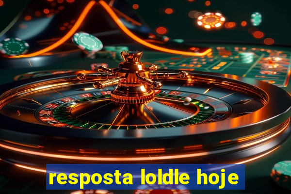 resposta loldle hoje