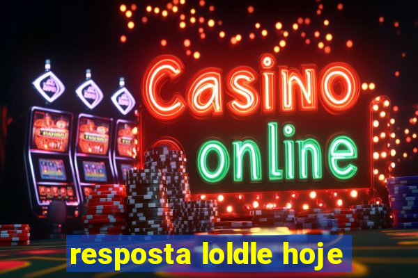 resposta loldle hoje