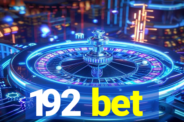 192 bet