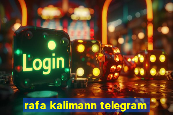 rafa kalimann telegram