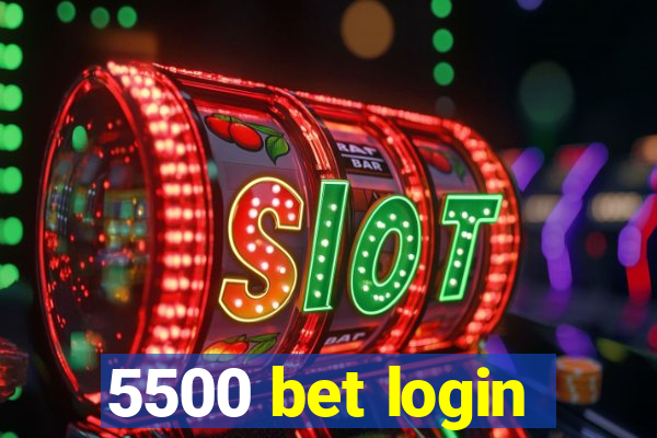 5500 bet login