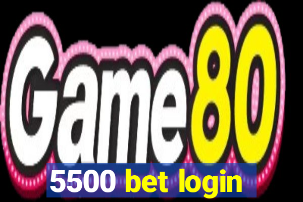 5500 bet login