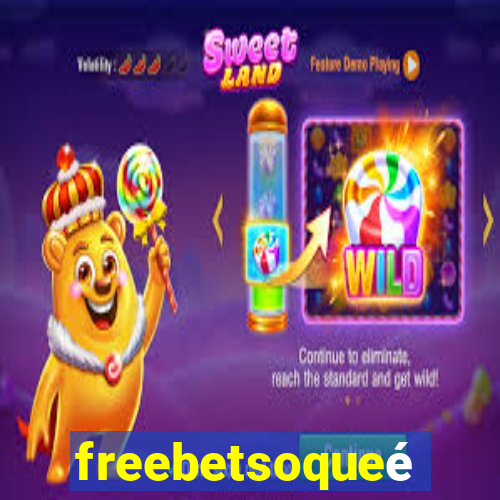 freebetsoqueé