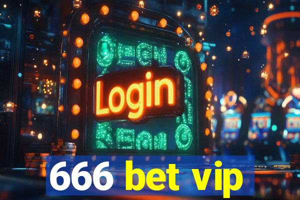 666 bet vip